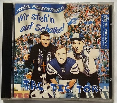 Wir Stehn auf Schalke - Tac Tic Tor CD 4009690259732