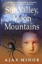Sun Valley, Moon Mountains by Minor, Ajax [Paperback]