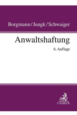 Brigitte Borgmann / Anwaltshaftung9783406740411