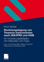 Rechnungslegung Von Treasury-Instrumenten Nach Ias/Ifrs Und Hgb Knut Henkel
