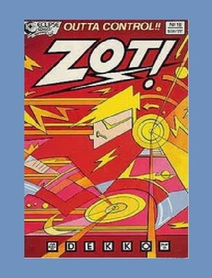 ZOT No.18comic book by ECLIPSE COMICS - April 1988 vintage comic in SEALED BAG