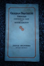 Graham Brothers Trucks Commercial Cars and Motor Coaches. 1928. Dodge Brothers.