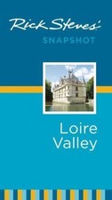 Rick Steves' Snapshot Loire Valley by Steves, Rick
