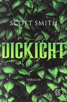 Dickicht von Scott Smith | Buch | Zustand gut