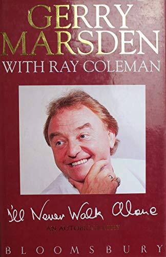 I'll Never Walk Alone: An Autobiography-Gerry Marsden, Ray Colem