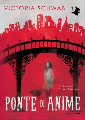 Marina Calvaresi Victoria Schwab Ponte di anime (Taschenbuch)