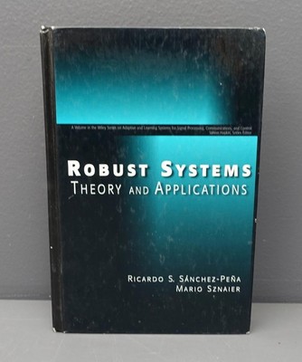 Robust Systems Theory & Applications Hardcover Book Ricardo S. Sanchez-Pena