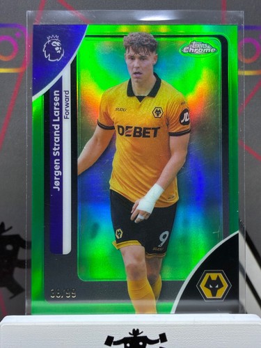 2025-26 Topps Chrome Premier League Jorgen Strand Larsen Green /99 Wolves