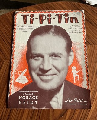 TI-PI-TIN, Mexican Waltz Song, Vintage US Sheet Music, 1938, feat. Horace Heidt
