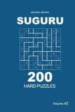 Suguru - 200 Hard Puzzles 9X9 (Volume 3)