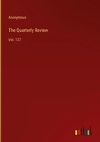 Anonymous | The Quarterly Review | Buch | Englisch (2023) | Vol. 137 | Gebunden
