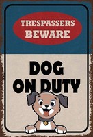 Holzschild 30X20 Cm Trespassers Beware Dog On Duty Deko Geschenk Holz Schild