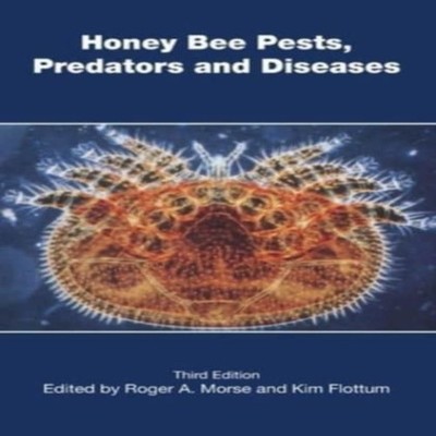 Honey Bee Pests Predators and Diseases Roger A Morse Peacock Pres