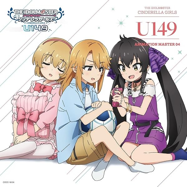 THE IDOLMSTER CINDERELLA GIRLS U149 ANIMATION MASTER 04 Zero to One Best