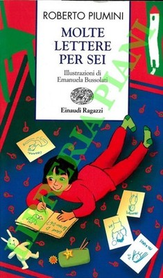 PIUMINI Roberto - Molte lettere per sei. (3-83966)