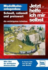 Jetzt helfe ich mir selbst: Modellbahnanlagenbau ~ Ulrich Li ... 9783613717688