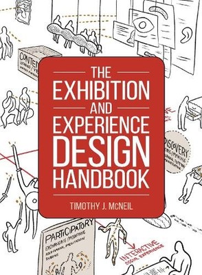 The Exhibition and Experience Design Handbook by Timothy J. M... - 9781538157985