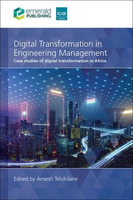 Digital Transformation In Engineering Management: Case Studi...