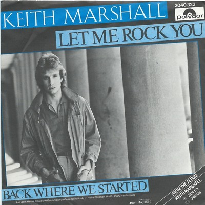 Keith Marshall (Ex- Hello) - Let Me Rock You (7'' Polydor Single Germany 1981)
