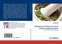 Biological Activities Of Certain Indian Medicinal Plants Farrukh Aqil