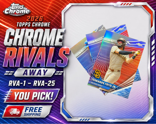 2026 Topps Chrome Baseball • Chrome Rivals Away RVA-1–RVA-25 • YOU PICK • NM/M