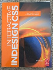 Interactive Indesign CS5: Take Your Print Skills to the Web and Beyond