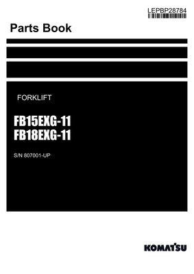 Komatsu FB15EXG-11 FB18EXG-11 Forklift Truck Parts Catalog Manual SN 807001-UP