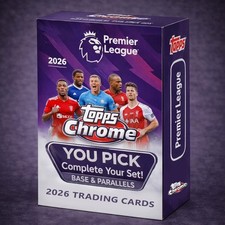 2026 Topps Chrome Premier League – YOU PICK – Base & Parallels Complete Your Set