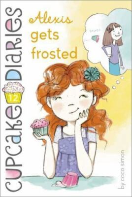 Alexis Gets Frosted (Cupcake Diaries), Simon, Coco, New Book