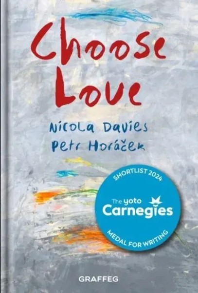 Choose Love | Nicola Davies | Buch | Gebunden | Englisch | 2022-image