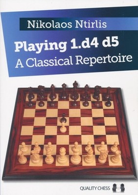 Playing 1.d4 d5 Classical Repertoire. Nikolaos Ntirlis. Hardcover NEW Chess BOOK