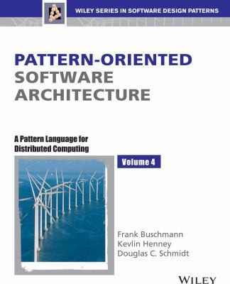 Pattern-Oriented Software Architecture: A Pattern Language For Distributed...