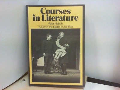 COURSES IN LITERATURE  A Day in the Death of Joe Egg ( in Englisch mit Deutschen