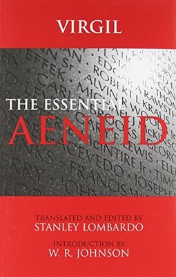 THE ESSENTIAL AENEID (HACKETT CLASSICS) By Virgil & Stanley Lombardo EXCELLENT