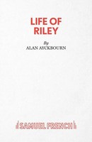 Alan Ayckbourn | Life Of Riley | Taschenbuch | Englisch (2017)