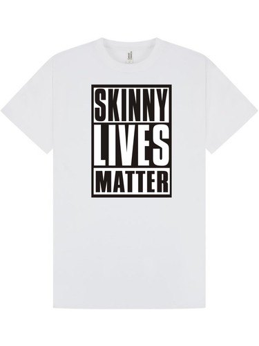 SKINNY LIVES MATTER T-Shirt / UNISEX / Civil Rights / PEACE / Funny / S-XXL - Picture 18 of 21