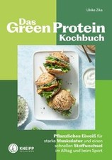 Das Green-Protein-Kochbuch: Pflanzliches Eiweiß für star... | Buch | Zustand gut