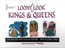 A Loony Look at Kings & Queens by Peeby (Paperback, Comic History Book)