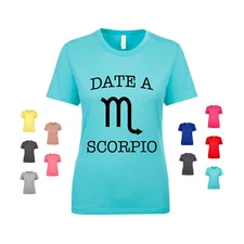 Date A Scorpio scorpio zodiac astrology sign date Women's T Shirt
