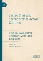 David W. Kim | Sacred Sites And Sacred Stories Across Cultures | Taschenbuch