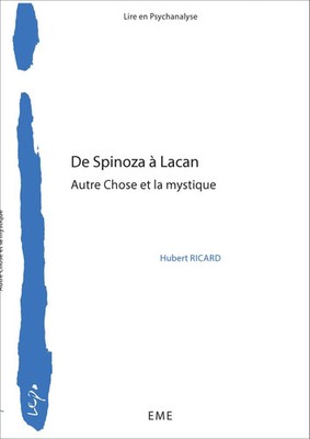 De Spinoza à Lacan Autre chose et la mystique Hubert Ricard Taschenbuch 2020