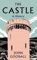 The Castle | A History | John Goodall | Englisch | Buch | Gebunden | 2022