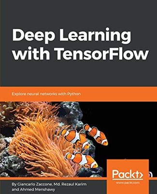 Giancarlo Zaccone Md. Rezaul Karim Ahm Deep Learning with (Digital) (US IMPORT)