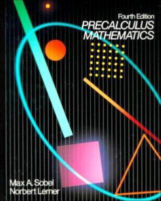Precalculus Mathematics by Sobel, Max A.; Lerner, Norbert
