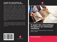 Rose Nyambura | O Papel Dos EstereóTipos De GéNero Na RealizaçãO CientíFica