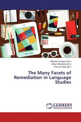 The Many Facets of Remediation in Language Studies, Michela Canepari