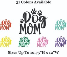Dog Mom Vinyl Decal Transfer Sticker Animal Pet Cute Paws 31 Colors Available