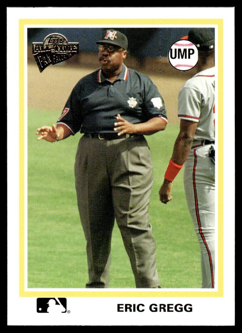 2004 Topps All-Time Fan Favorites Baseball Card Eric Gregg Umpire