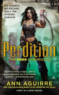 `Aguirre, Ann`-Perdition The Fred Chronicles BOOK NEW