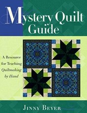 Mystery Quilt Guide: A Resource for Teaching Quiltmaking by Hand - GOOD